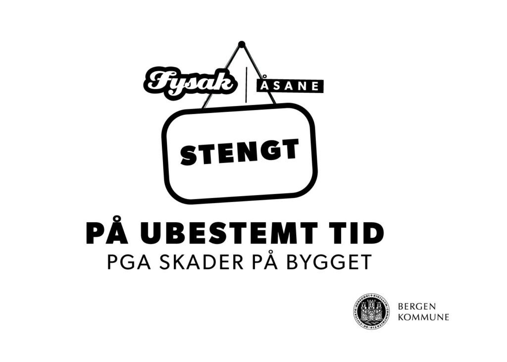 Fysak Åsane er stengt på ubestemt tid på grunn av skader på bygget.